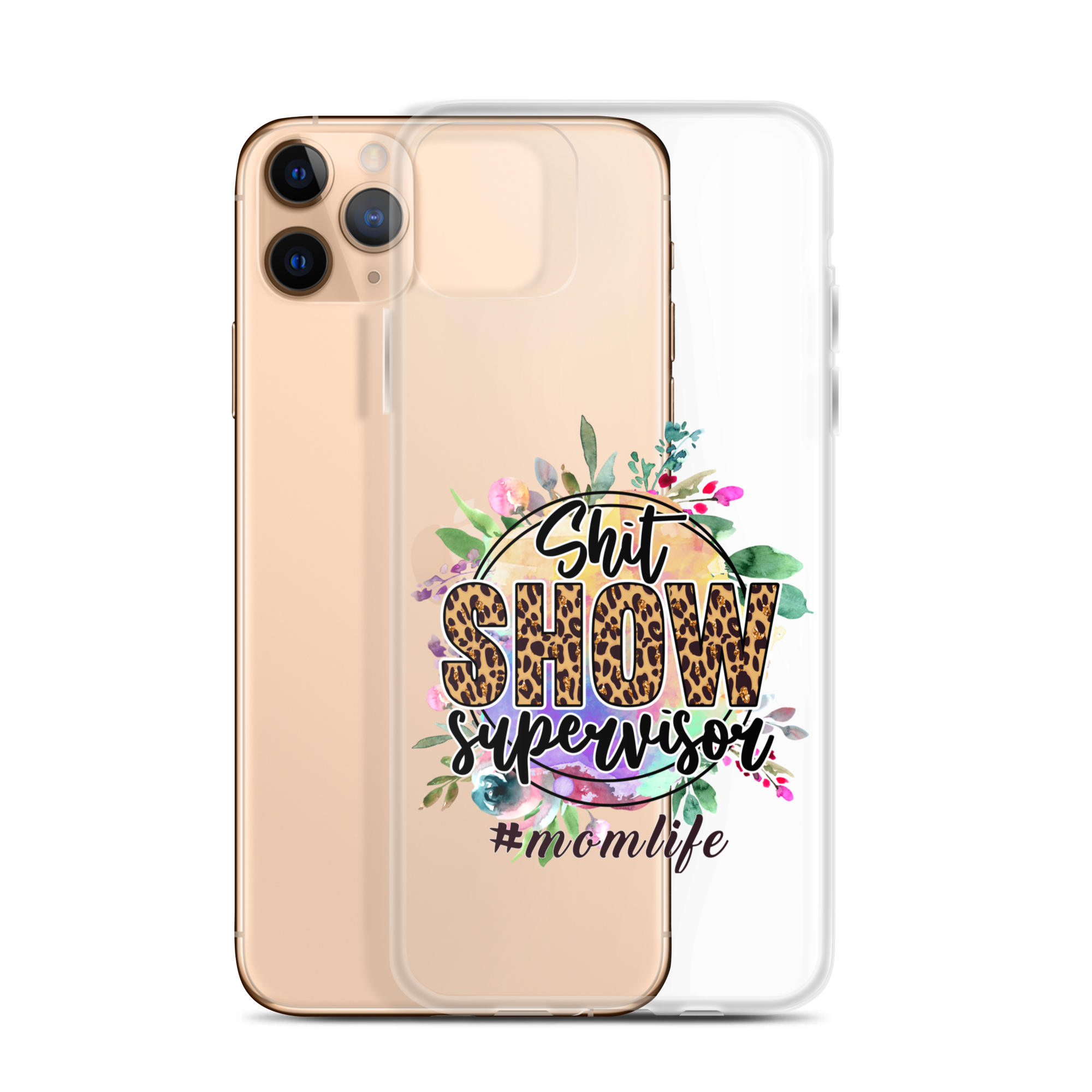 Shit Show Supervisor #Mom Life Clear Case for iPhone®