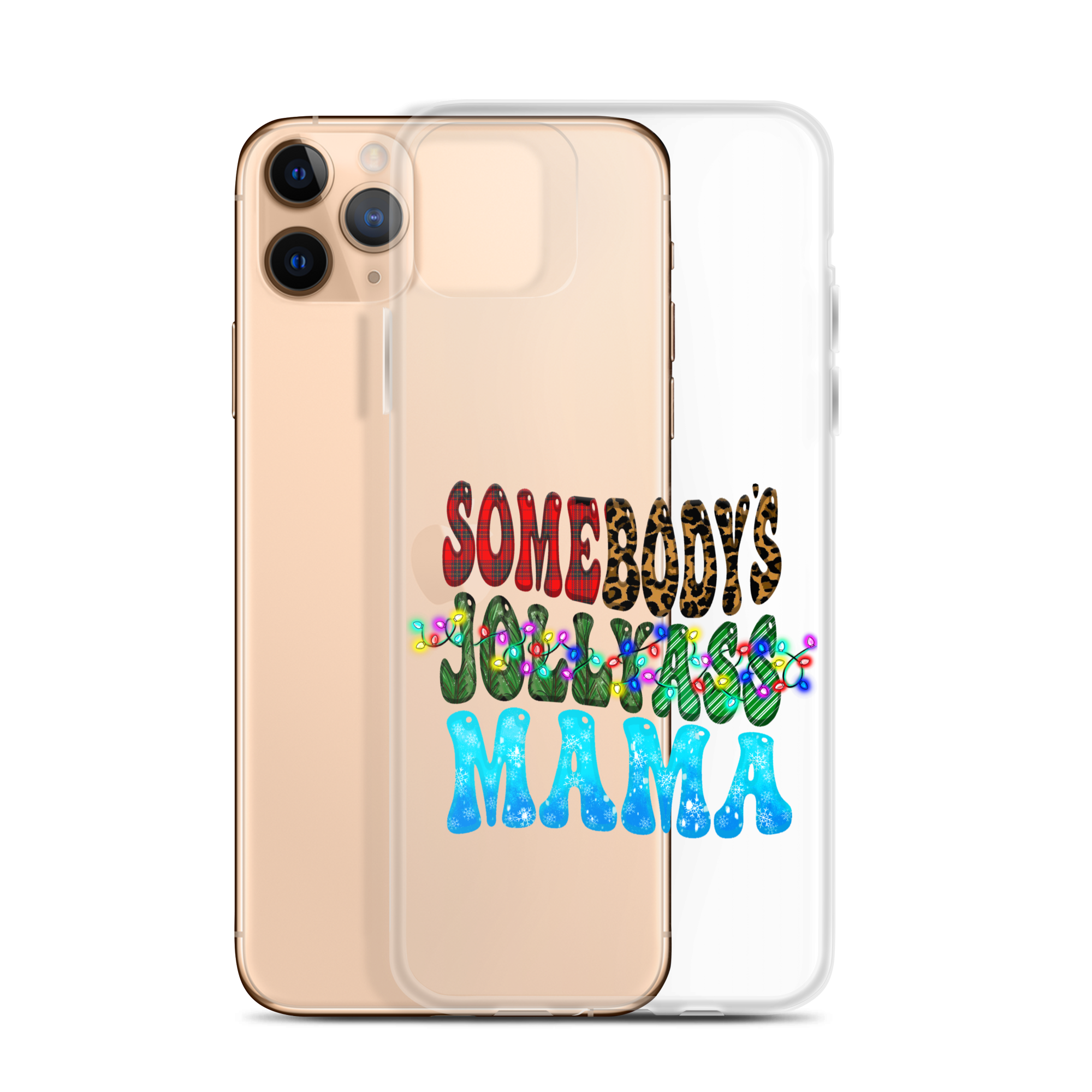 Somebody's Jollyass Mama Clear Case for iPhone®