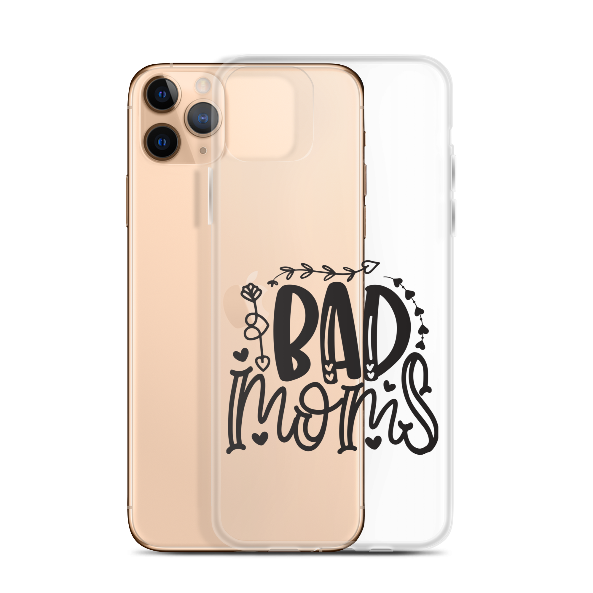 Bad Moms Clear Case for iPhone®