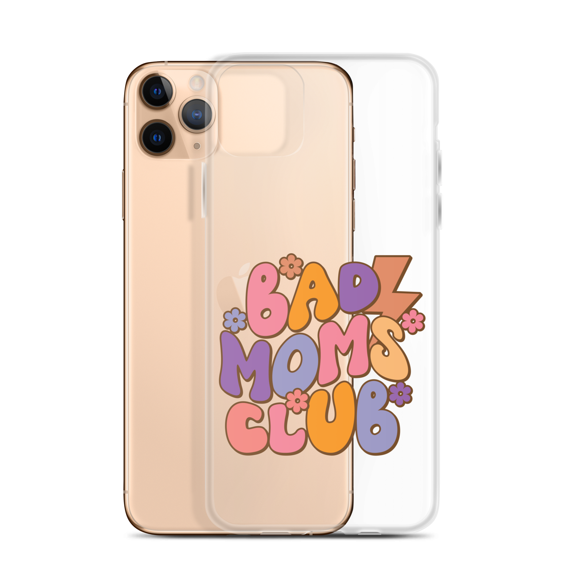 Bad Moms Club Clear Case for iPhone®