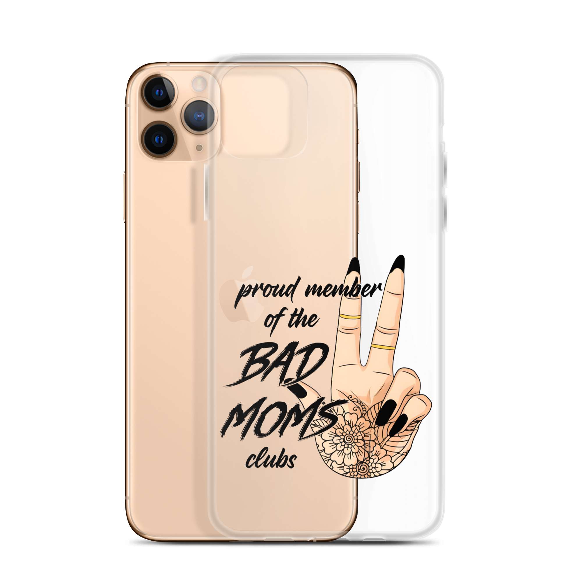 Proud Member Of The Bad Moms Club Clear Case for iPhone®