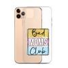 Bad Moms Club Clear Case for iPhone®