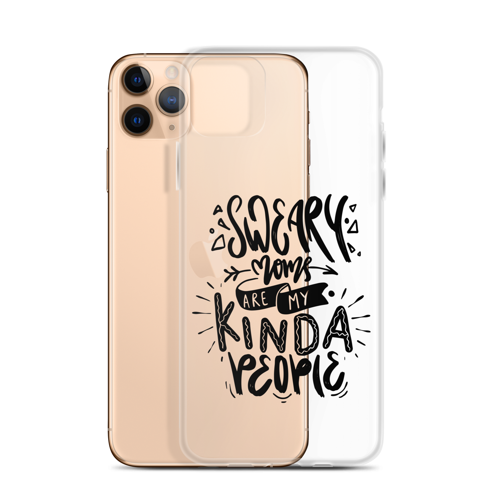 Sweary Moms Are My Kinda People Clear Case for iPhone®