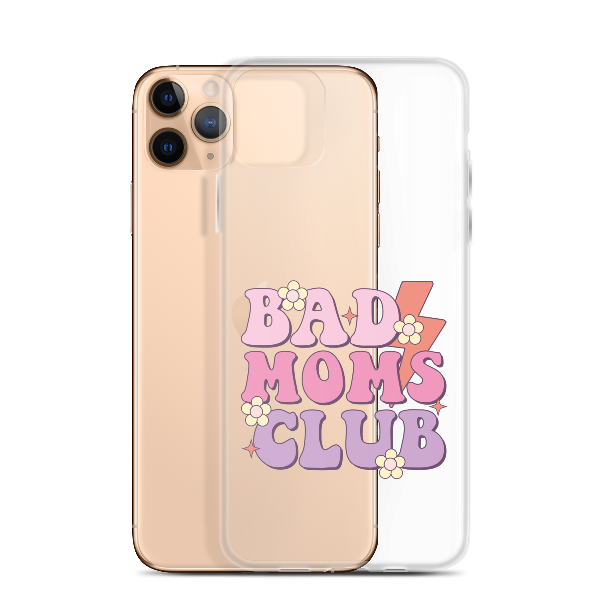 Bad Moms Club Clear Case for iPhone®