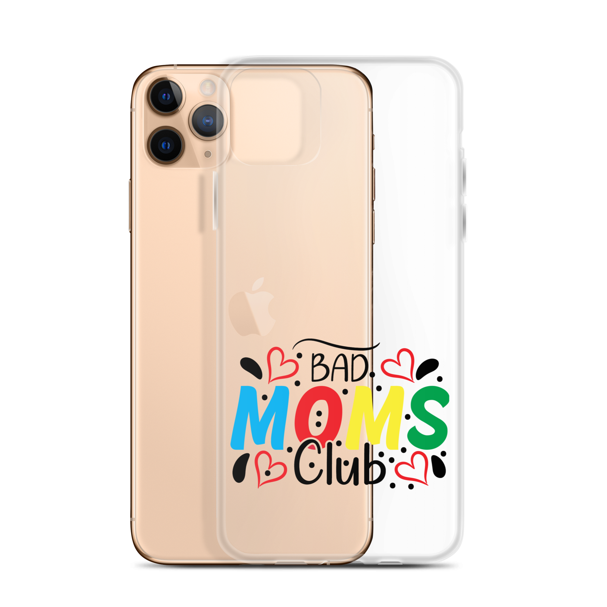 Bad Moms Club Clear Case for iPhone®