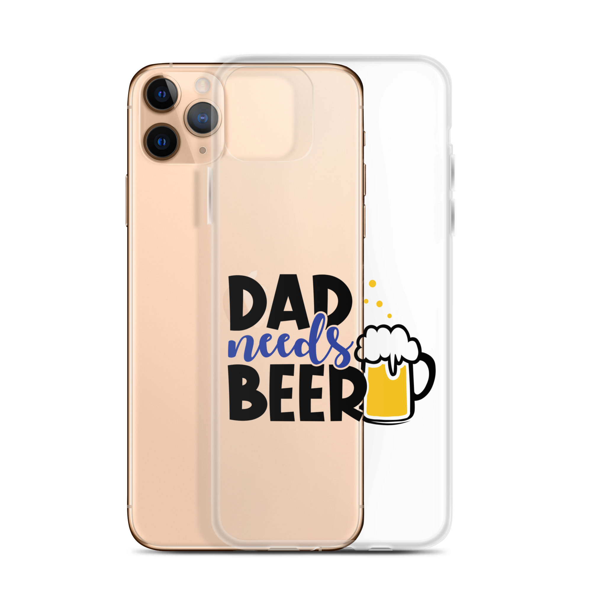 Dad Needs Beer Clear Case for iPhone®