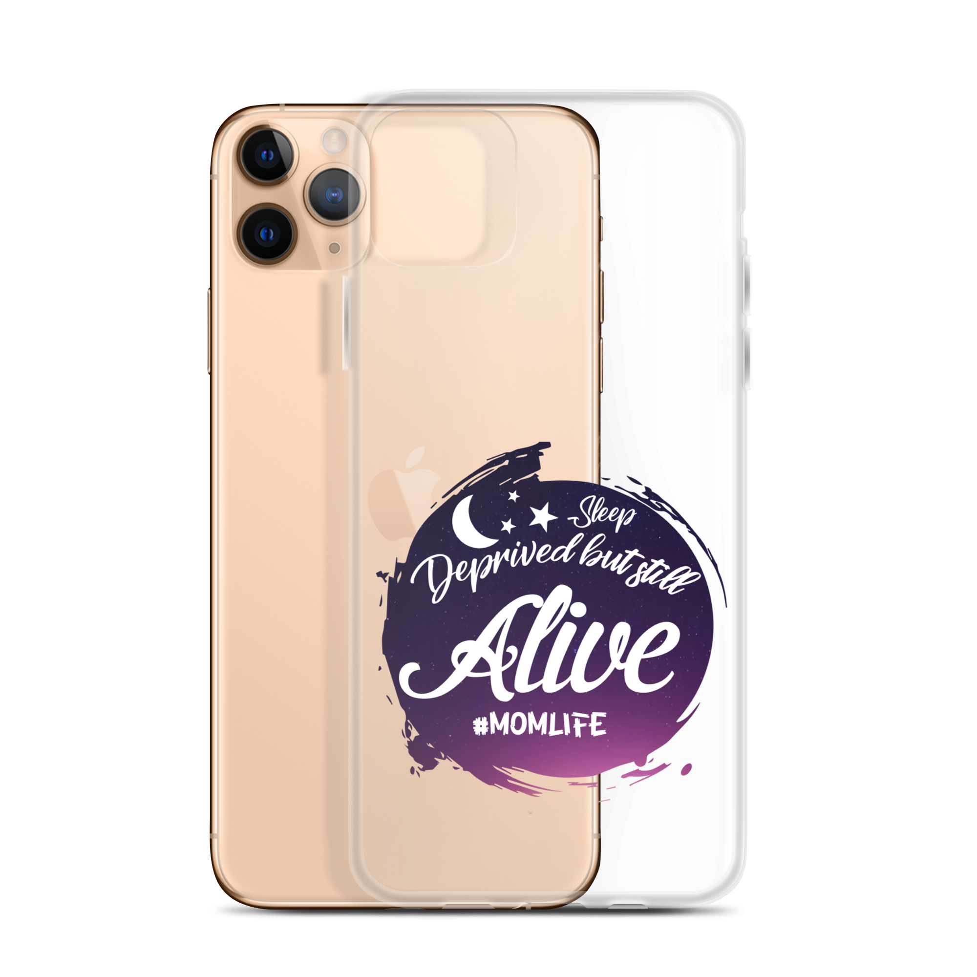 Sleep Deprived But Still Alive #momlife Clear Case for iPhone®