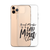 Proud Member Of The Bad Mom Club Clear Case for iPhone®