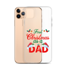 First Christmas As A Dad Clear Case for iPhone®