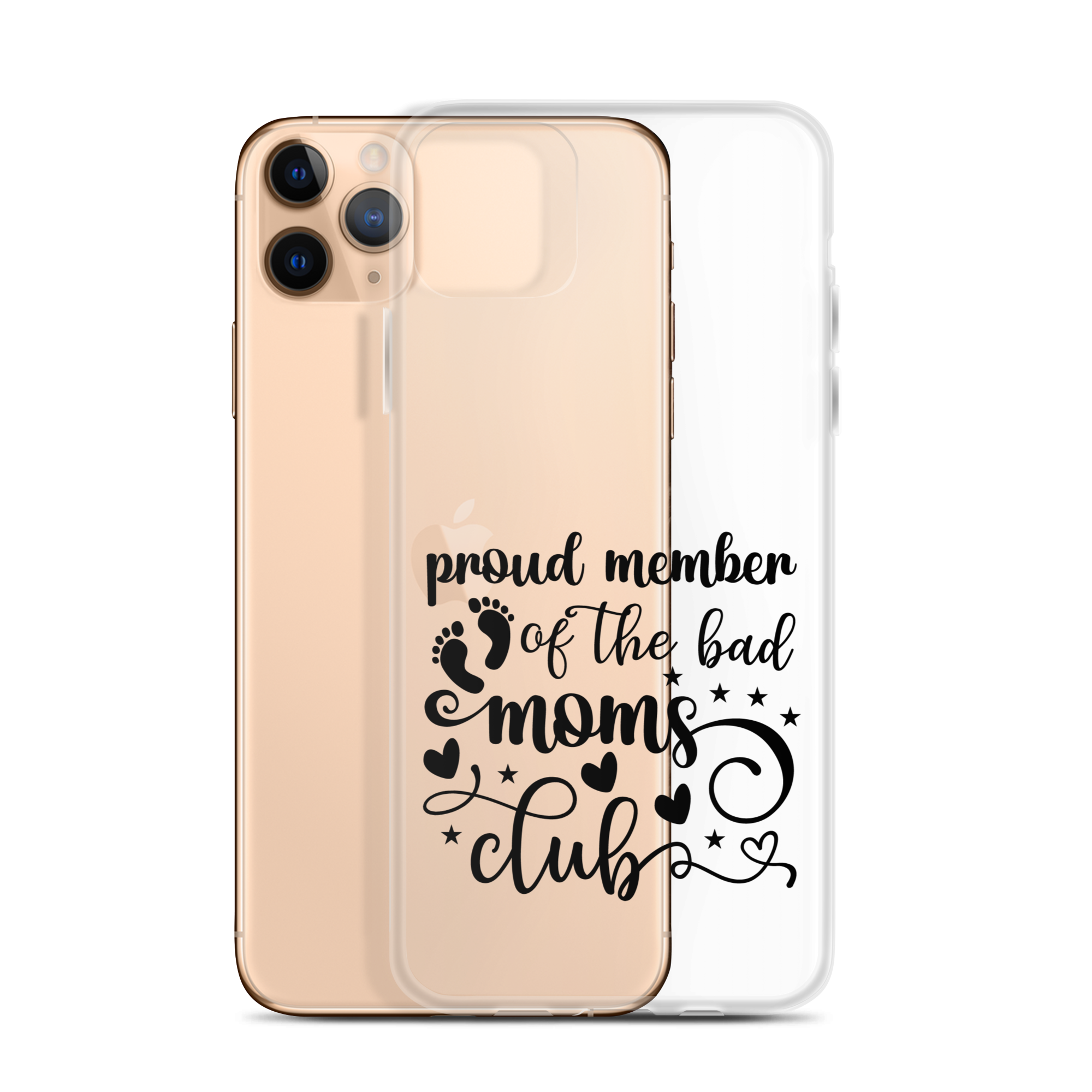 Proud Member Of The Bad Moms Club Clear Case for iPhone®