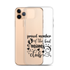 Proud Member Of The Bad Moms Club Clear Case for iPhone®