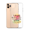 To The World You Are A Mother But To Your Family You Are The World Clear Case for iPhone®