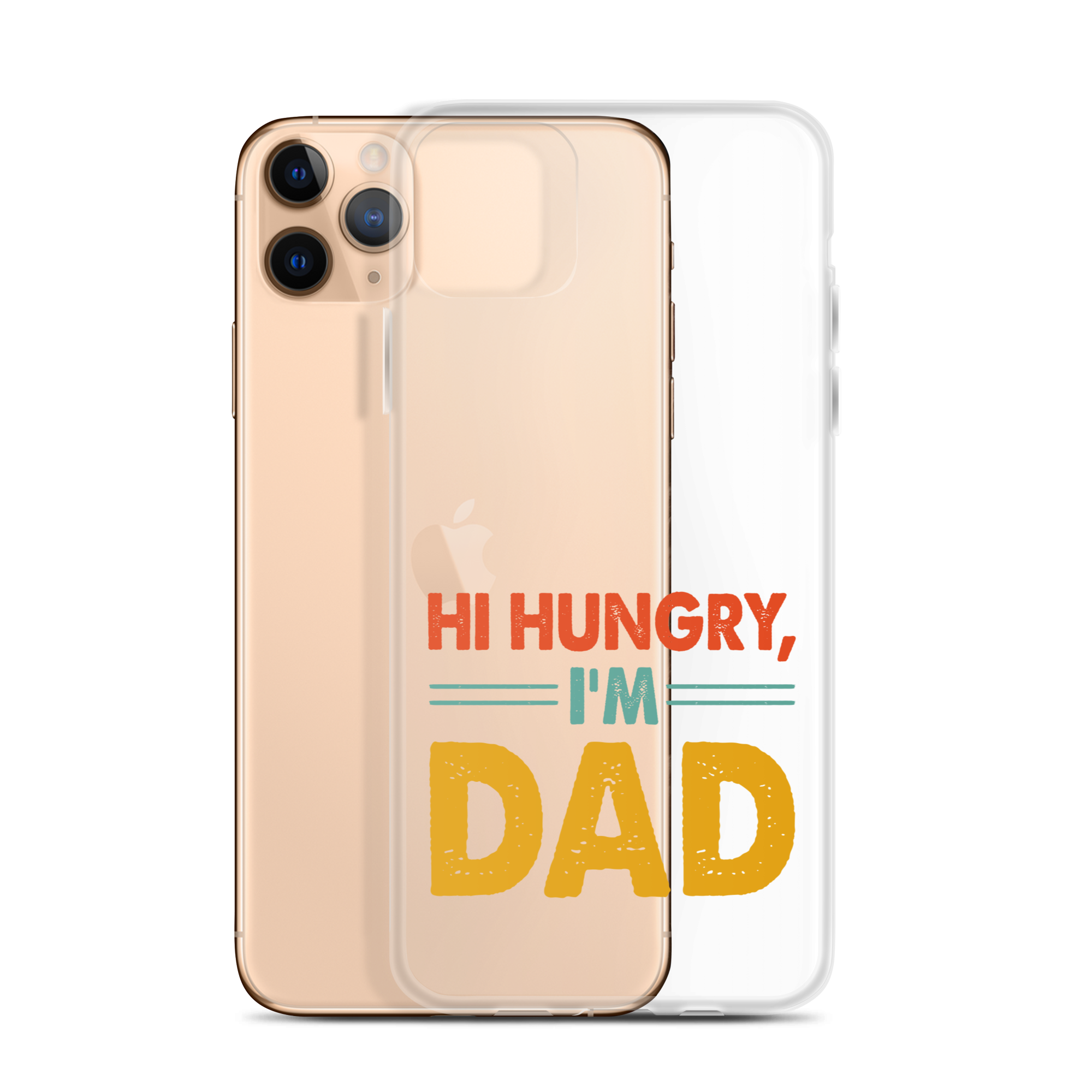 Hi, Hangry, I'm Dad. Clear Case for iPhone®