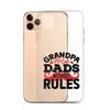 Grandpas Are Dads Without Rules Clear Case for iPhone®