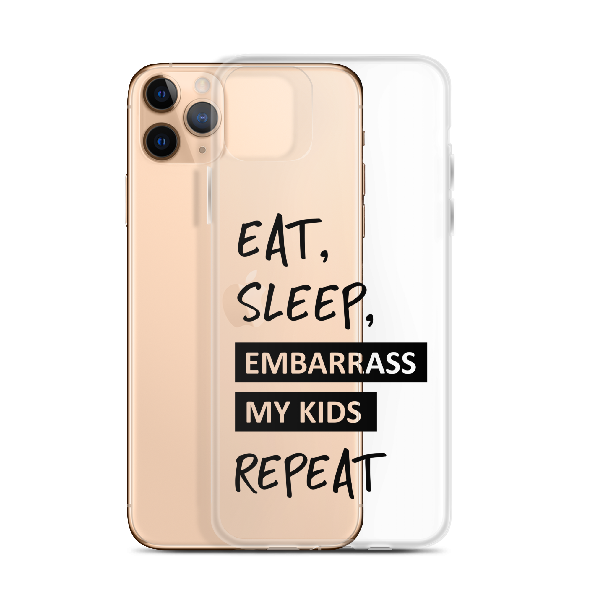 Eat, Sleep, Embarrass My Kids, Repeat Clear Case for iPhone®