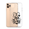 I Love Dad Clear Case for iPhone®