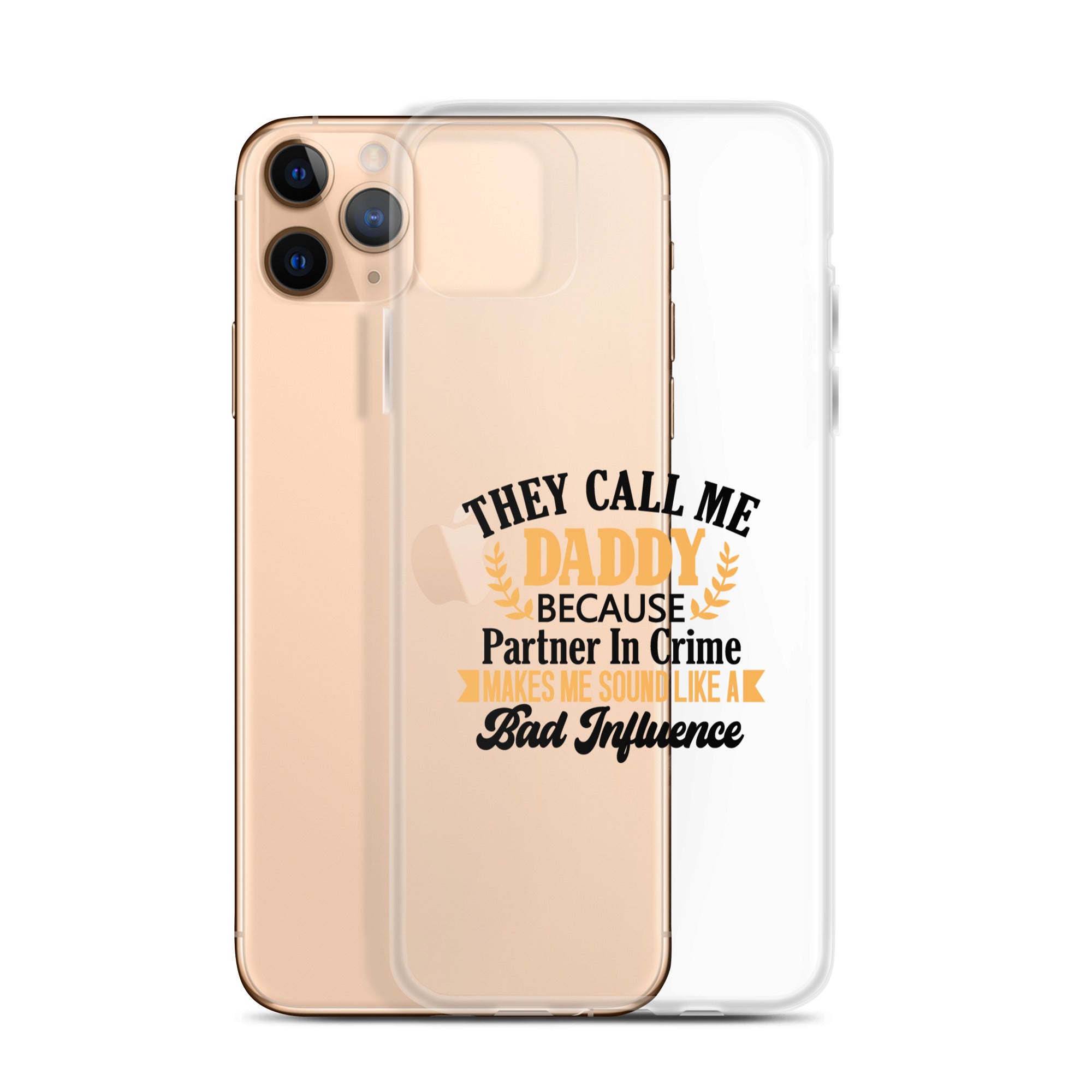 They Call Me Daddy Clear Case for iPhone®