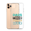 Dads Are As Mighty As Thor, As Amazing As Spider-Man, As Incredible As Hulk Clear Case for iPhone®