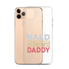 Bald And Handsome Just Like My Daddy Clear Case for iPhone®