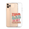 Your Dad Is My Cardio Clear Case for iPhone®