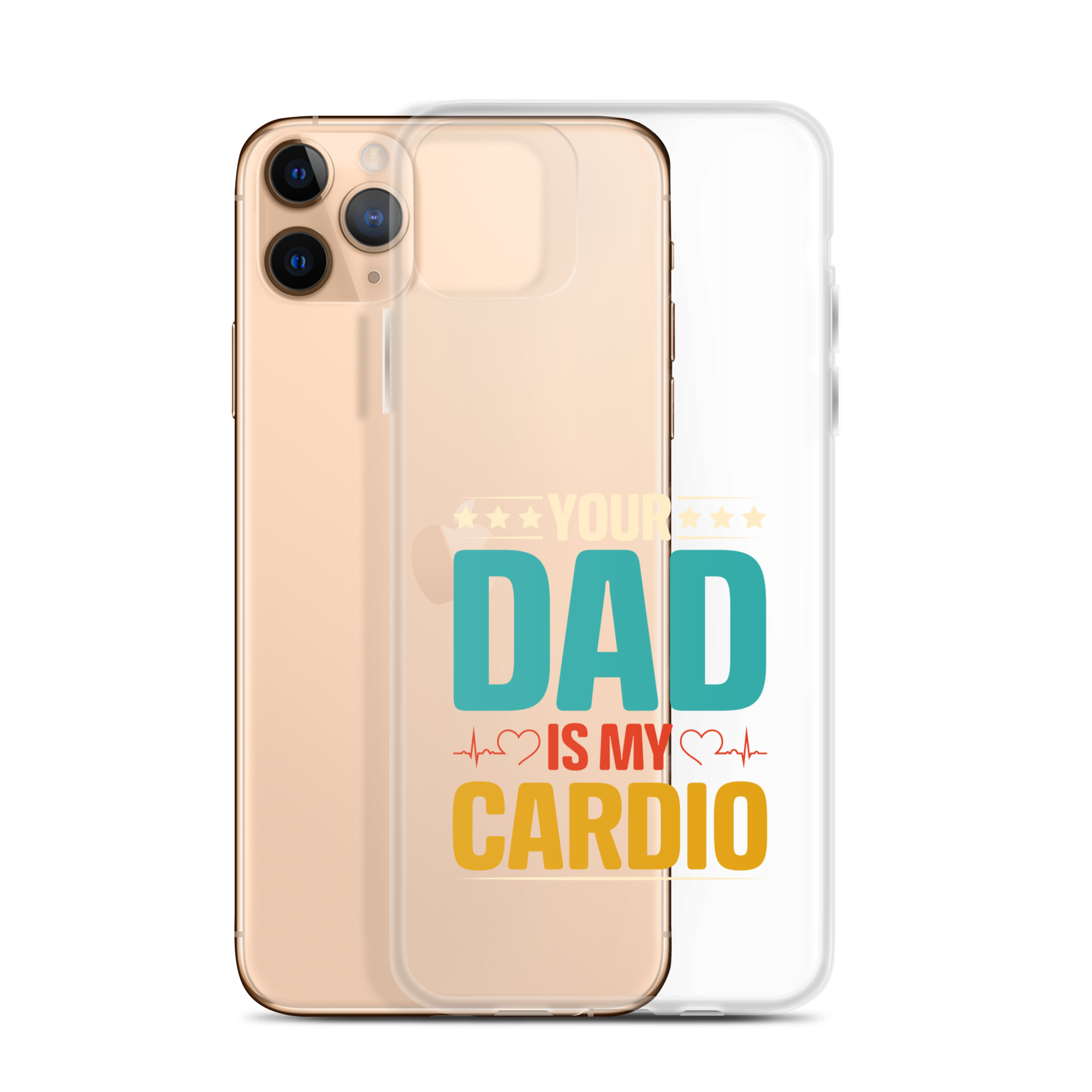 Your Dad Is My Cardio Clear Case for iPhone®