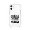 My Favorite Baseball Player Calls Me Mom Clear Case for iPhone®