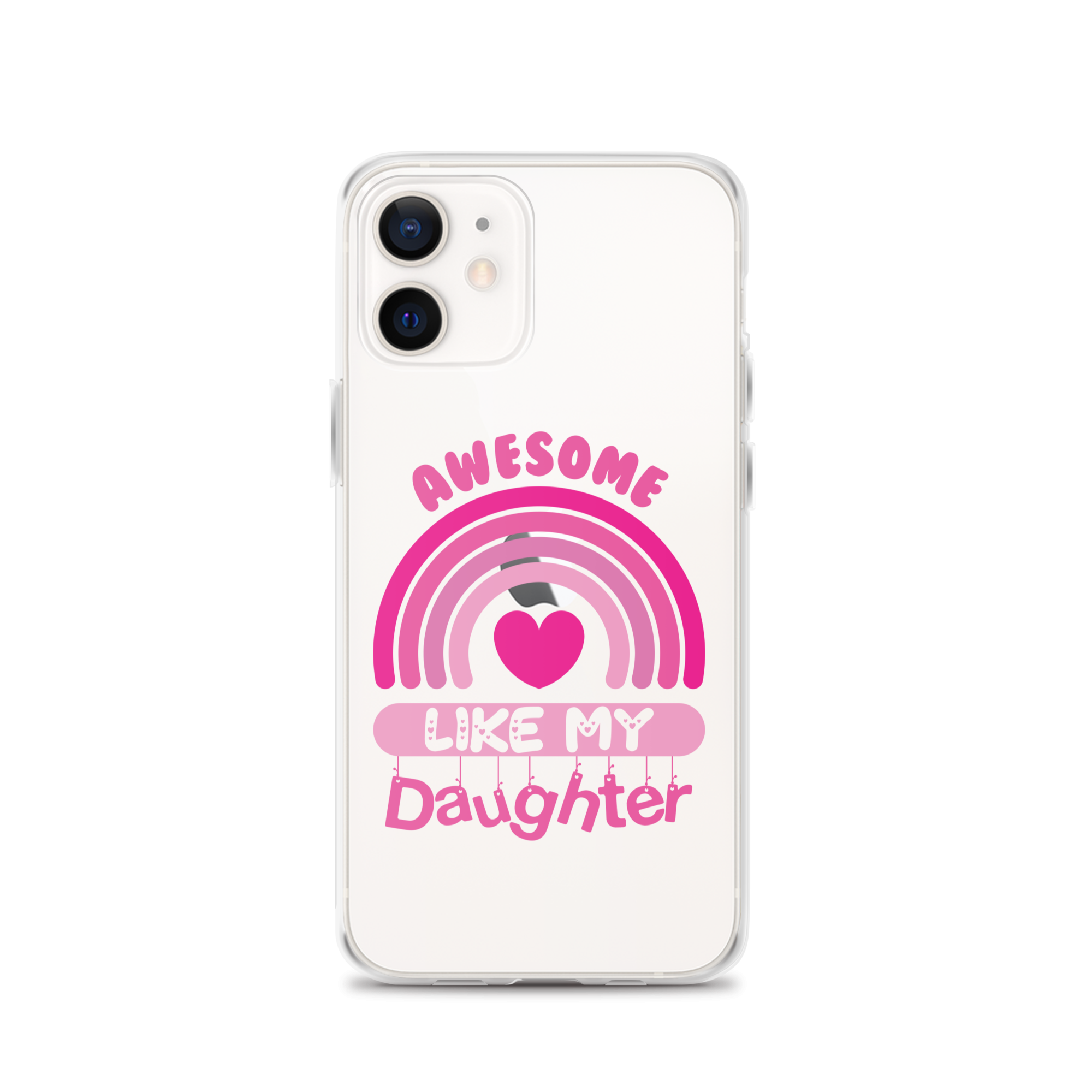 Awesome Like My Daughter Clear Case for iPhone®