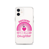 Awesome Like My Daughter Clear Case for iPhone®