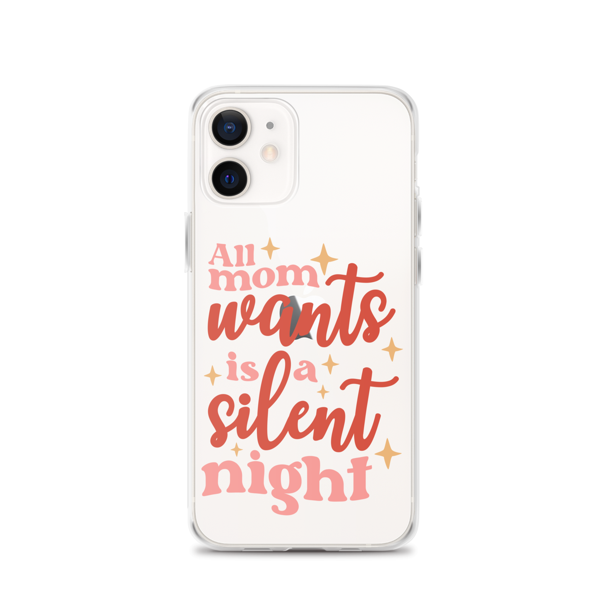 All Mom Wants Is A Silent Night Clear Case for iPhone®