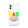 Dad Man Who Gives Great Advice And Is Always encouraging And Protective Clear Case for iPhone®