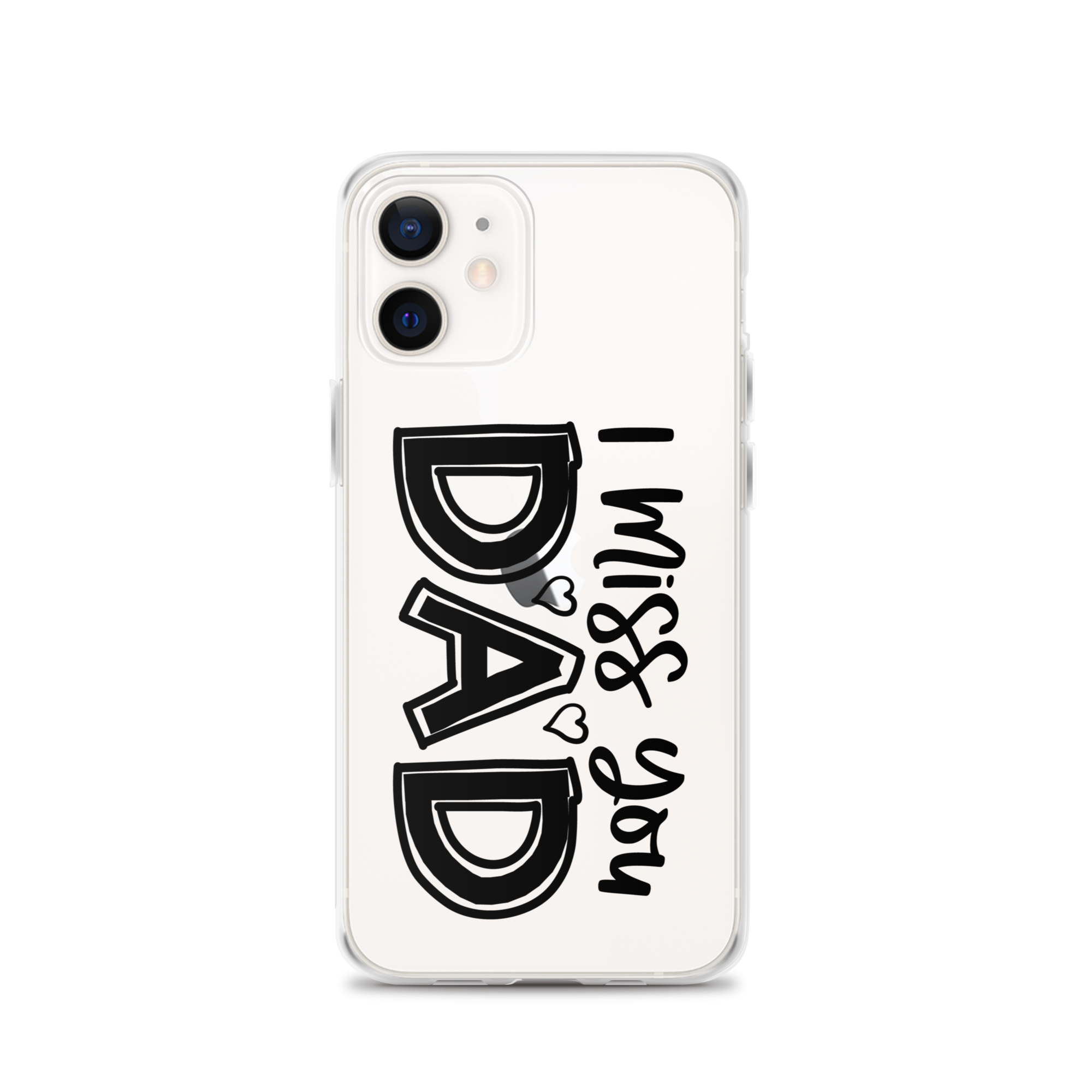 I Miss You Dad Clear Case for iPhone®