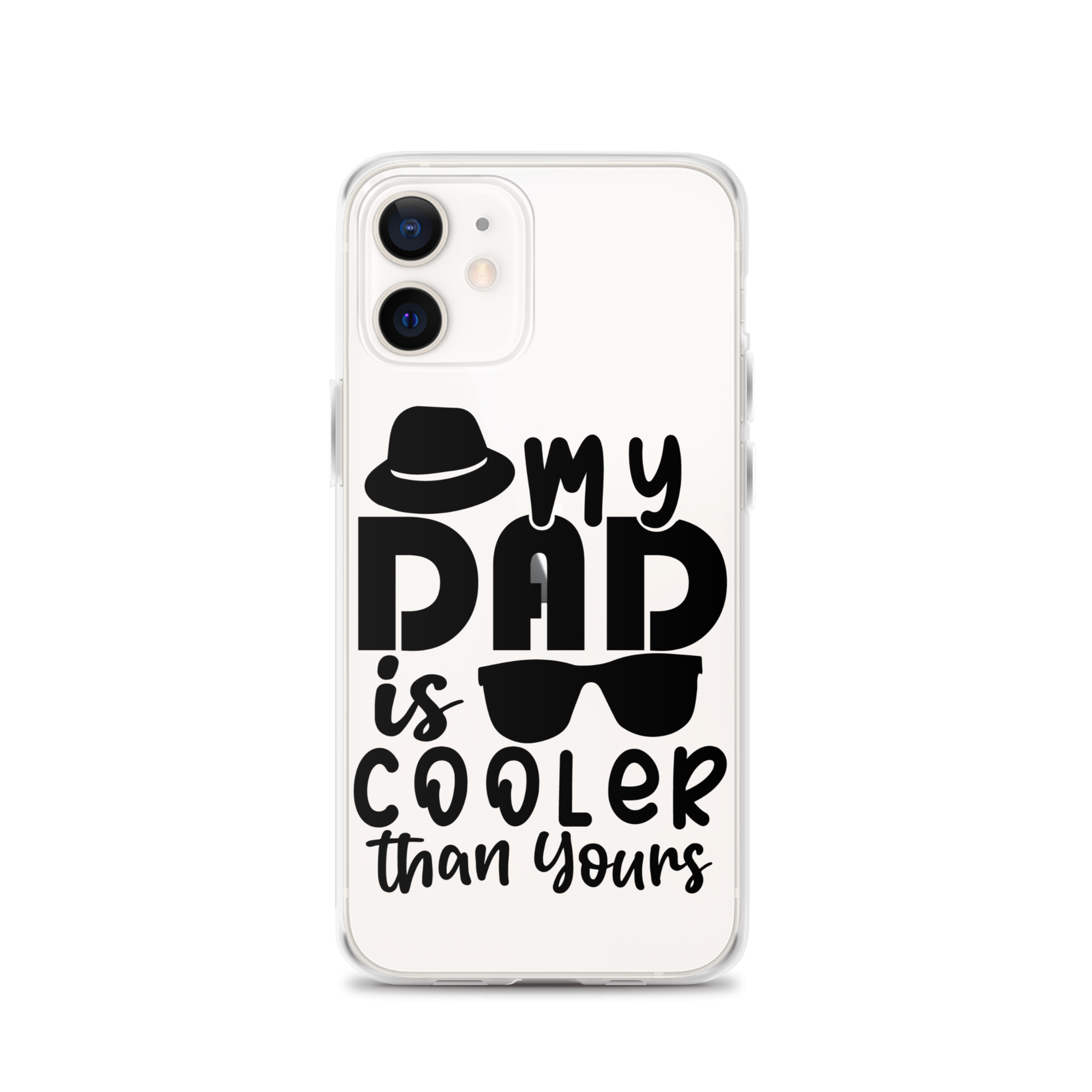 My Dad Is Cooler Than Yours Clear Case for iPhone®