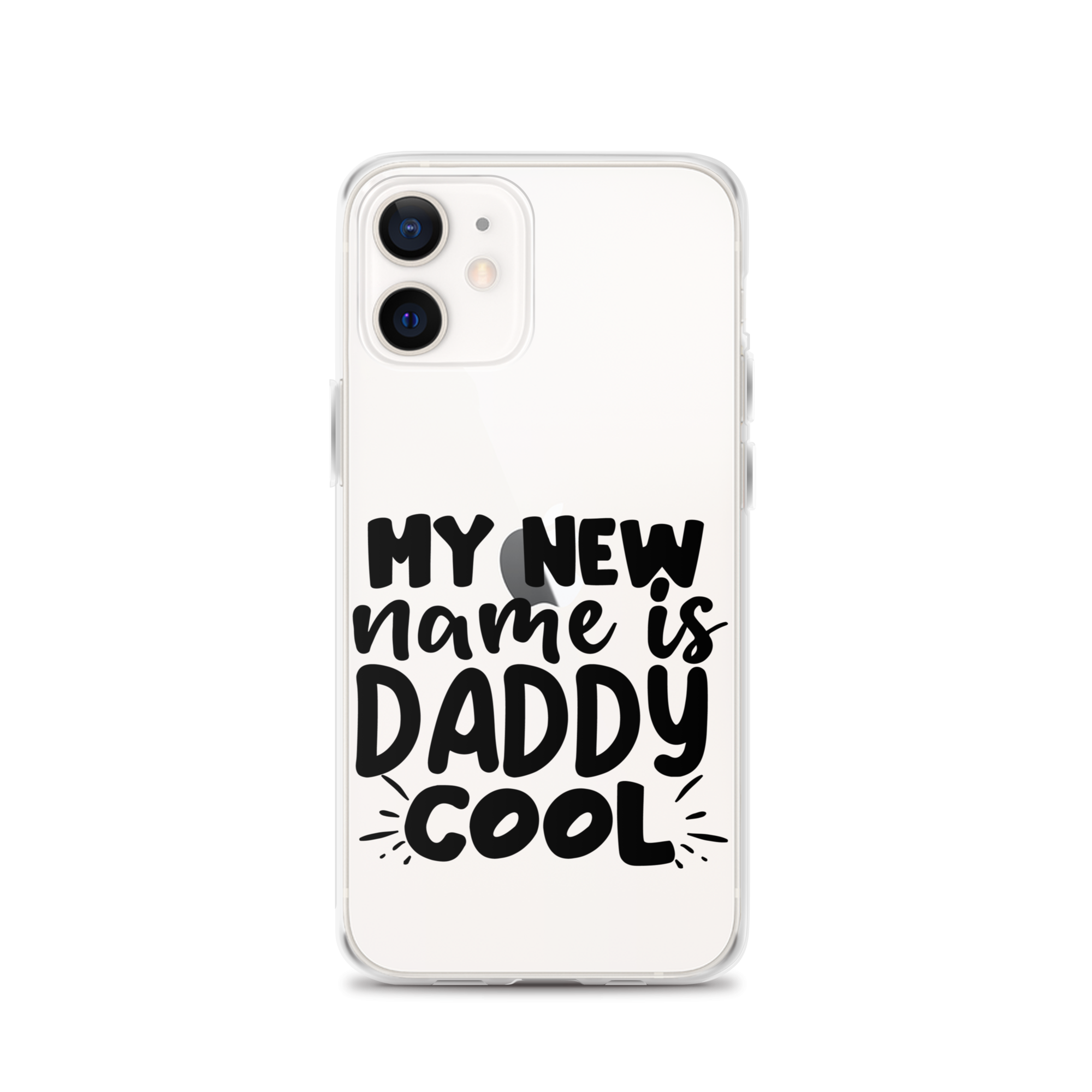 My New Name Is Daddy Cool Clear Case for iPhone®