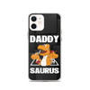 Daddysaurus Clear Case for iPhone®