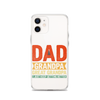 Dad Grandpa Great Grandpa I Just Keep Getting Better Clear Case for iPhone®