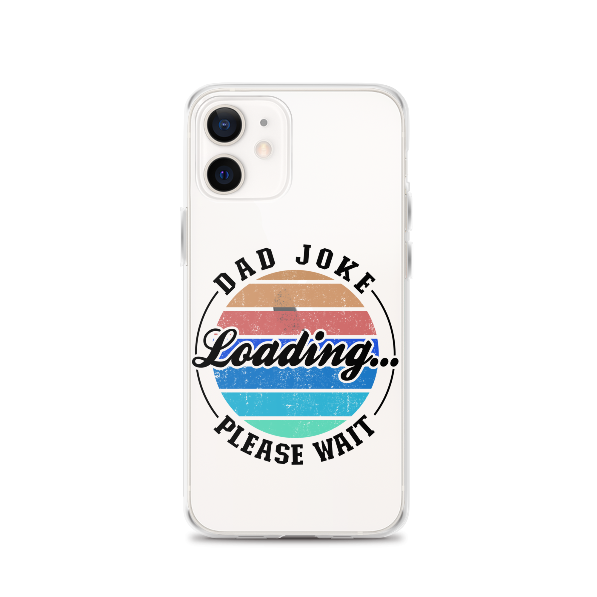 Dad Joke Loading... Please Wait Clear Case for iPhone®