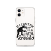 If I Can't Fix It We're All Screwed Clear Case for iPhone®