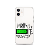 Mr Broke It Clear Case for iPhone®