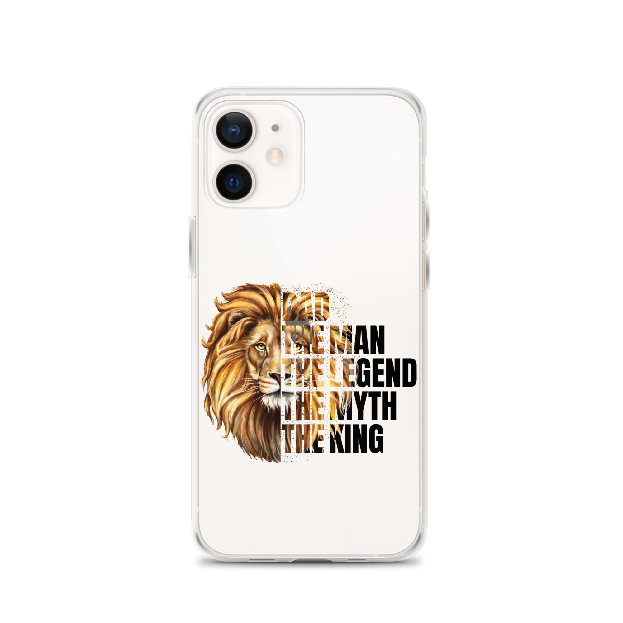 Dad The Man The Legend The Myth The King Clear Case for iPhone®