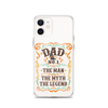 Dad Best Number 1 The Man The Myth The Legend Clear Case for iPhone®