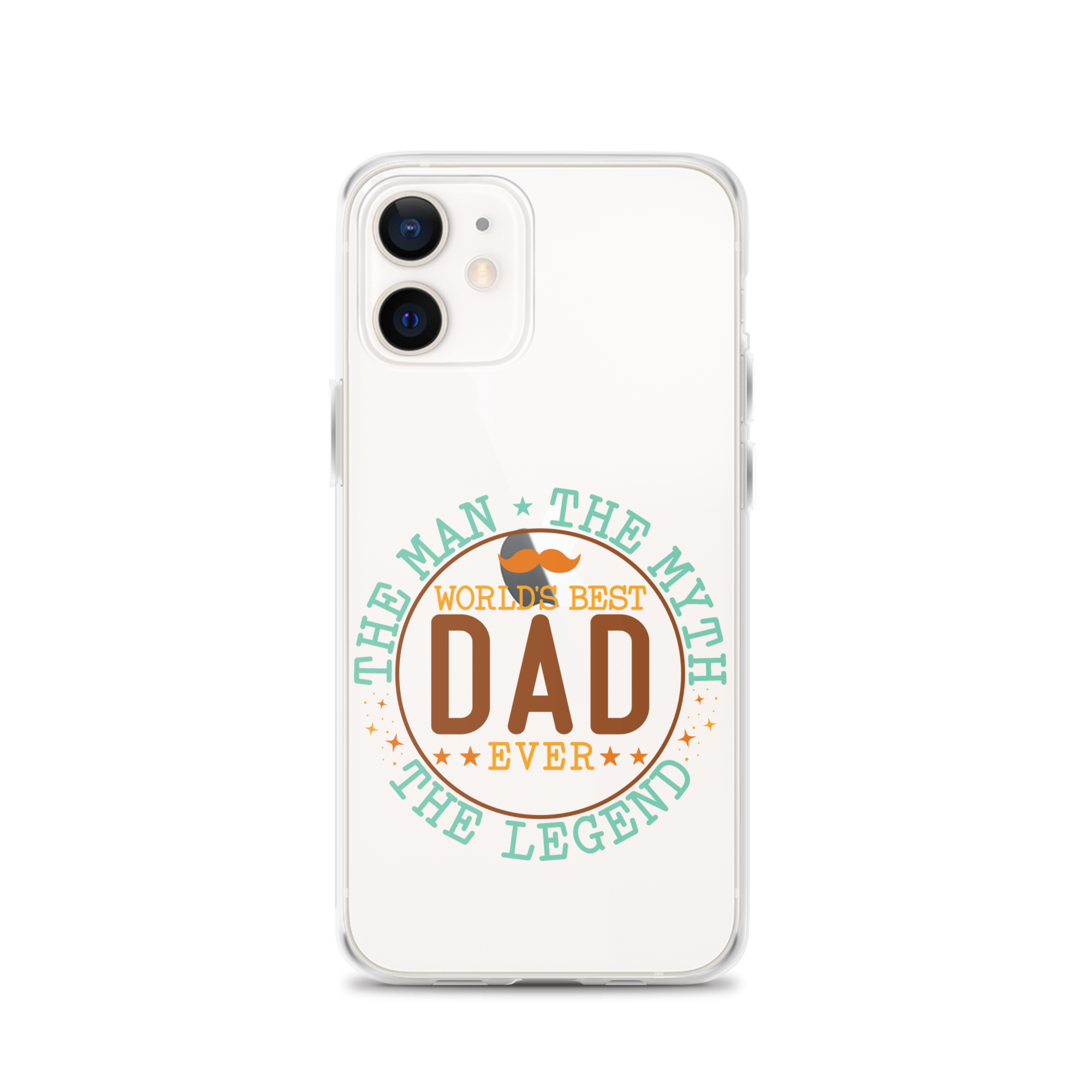 World's Best Dad Ever The Man The Myth The Legend Clear Case for iPhone®