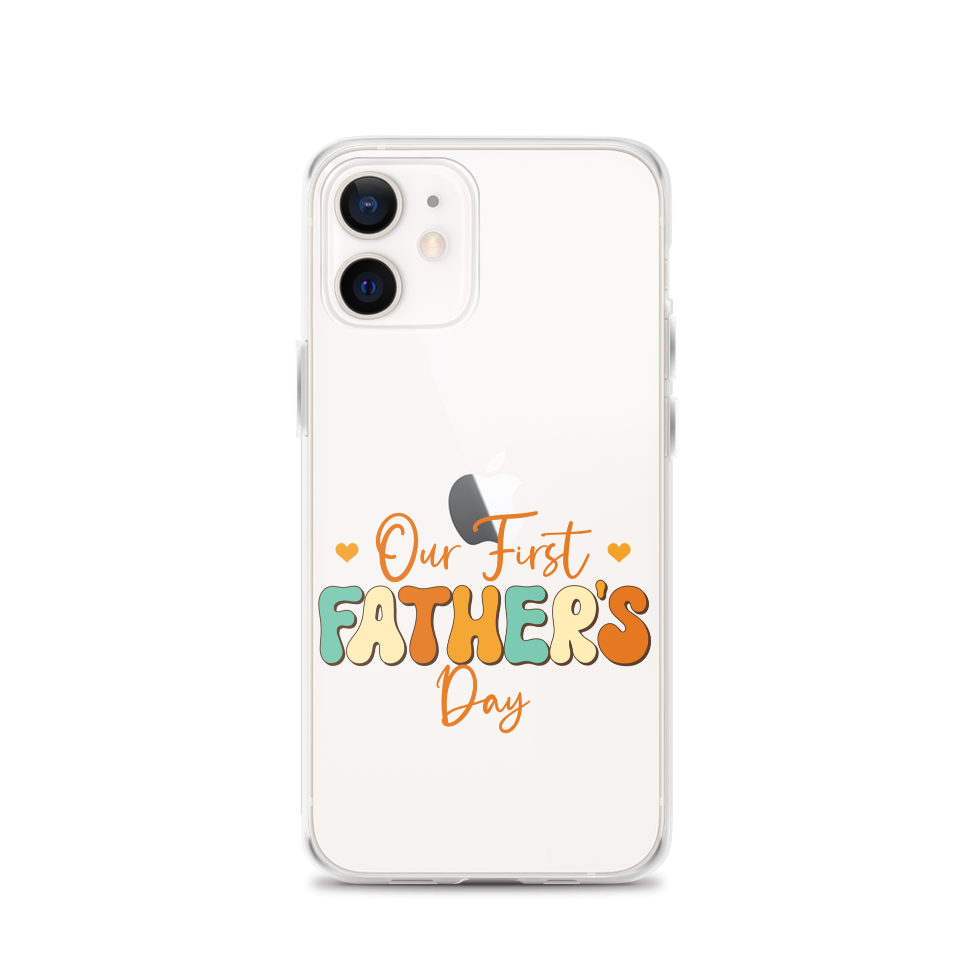 Our First Father's Day Clear Case for iPhone®