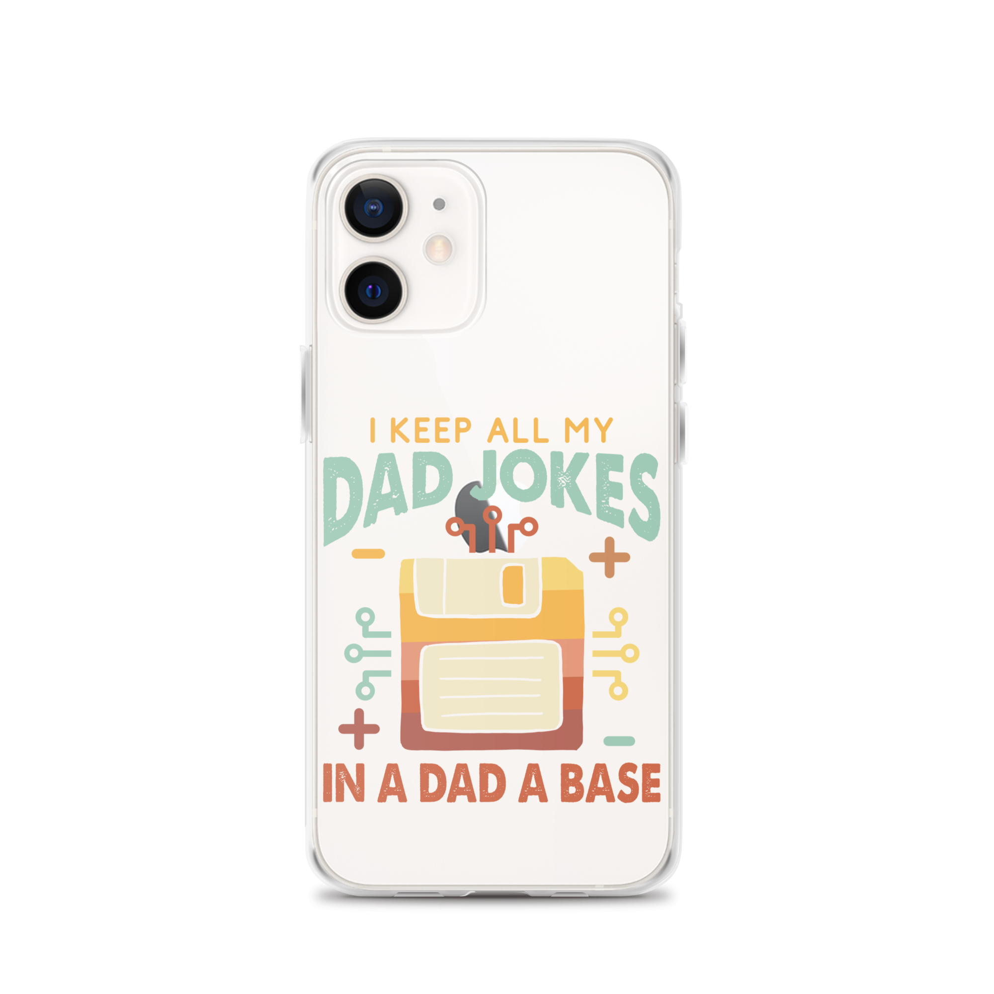 I Keep All My Dad Jokes In A Dad A Base Clear Case for iPhone®