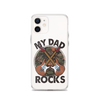 My Dad Rocks Clear Case for iPhone®