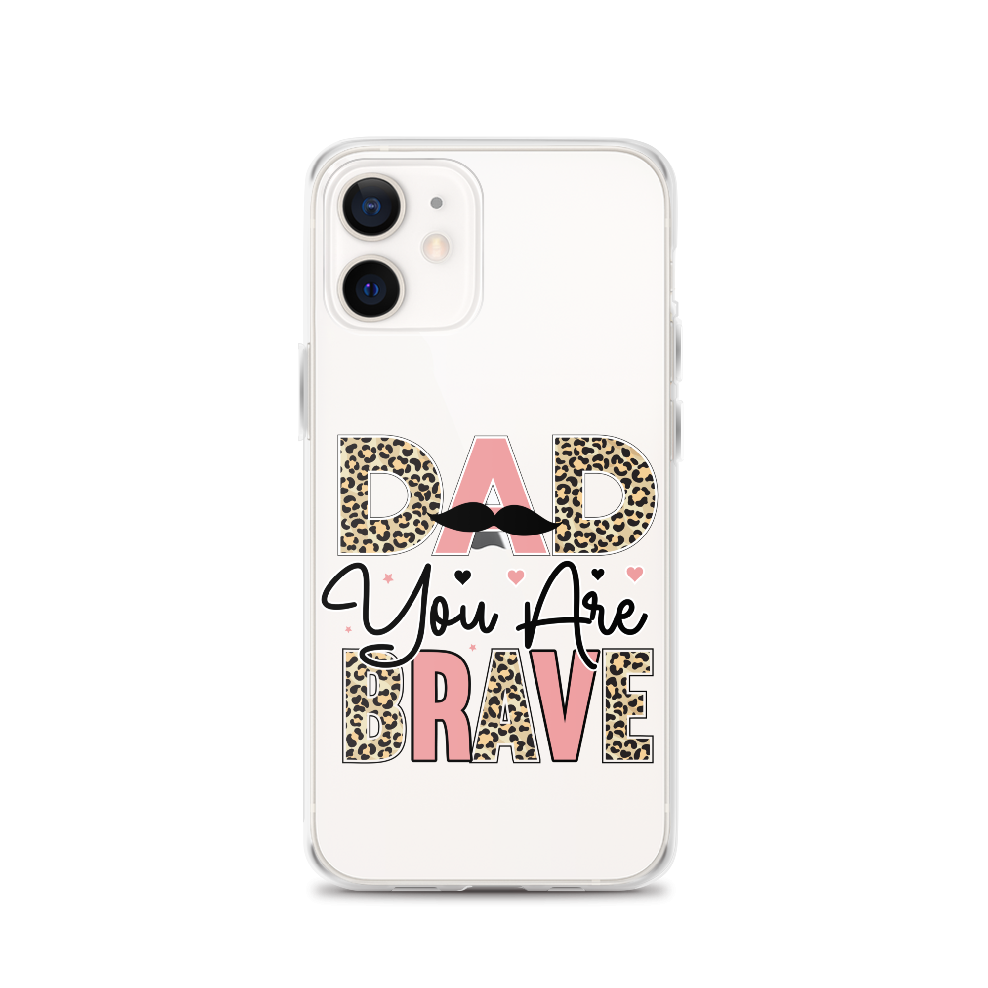 Dad You Are Brave Clear Case for iPhone®