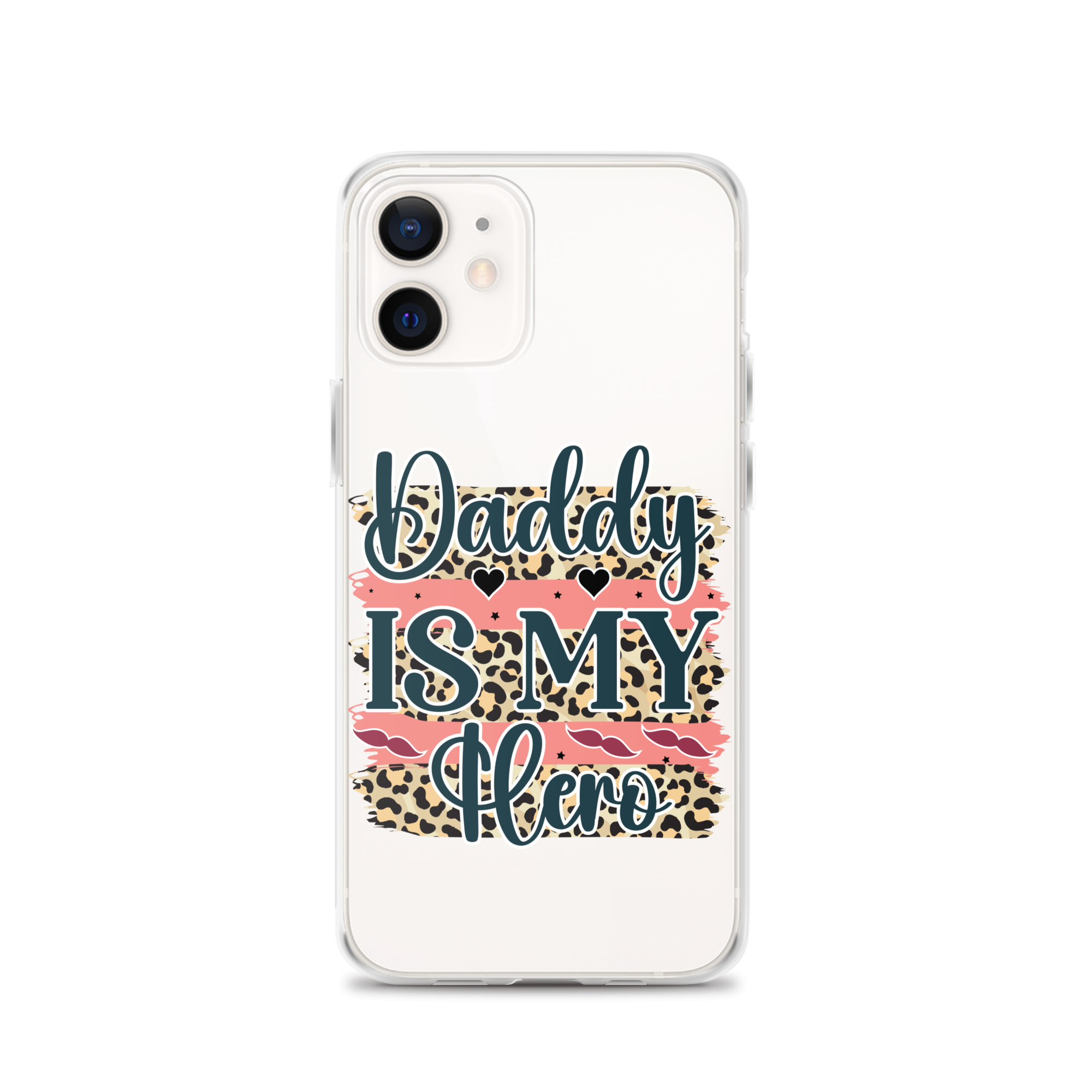 Daddy Is My Hero Clear Case for iPhone®