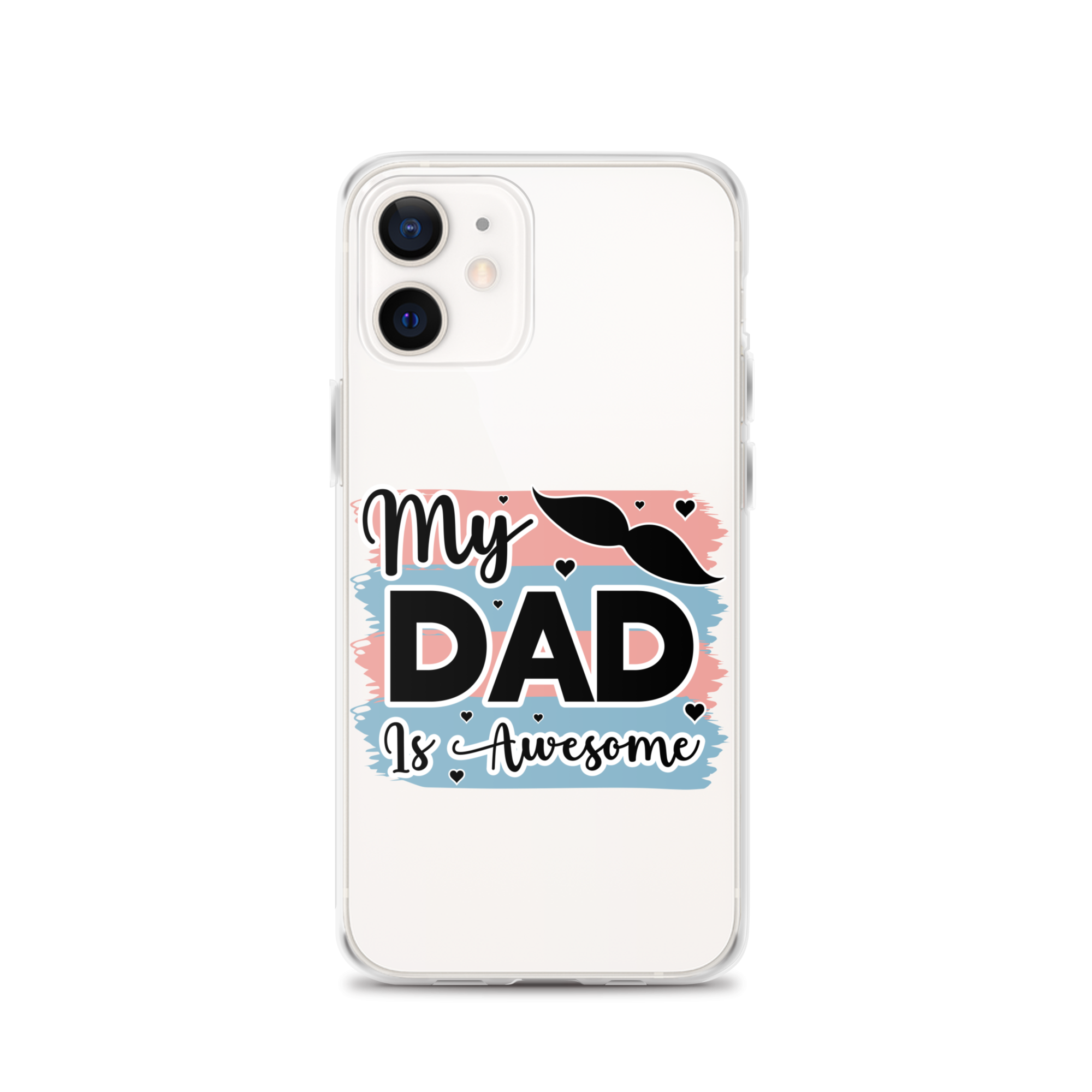 My Dad Is Awesome Clear Case for iPhone®