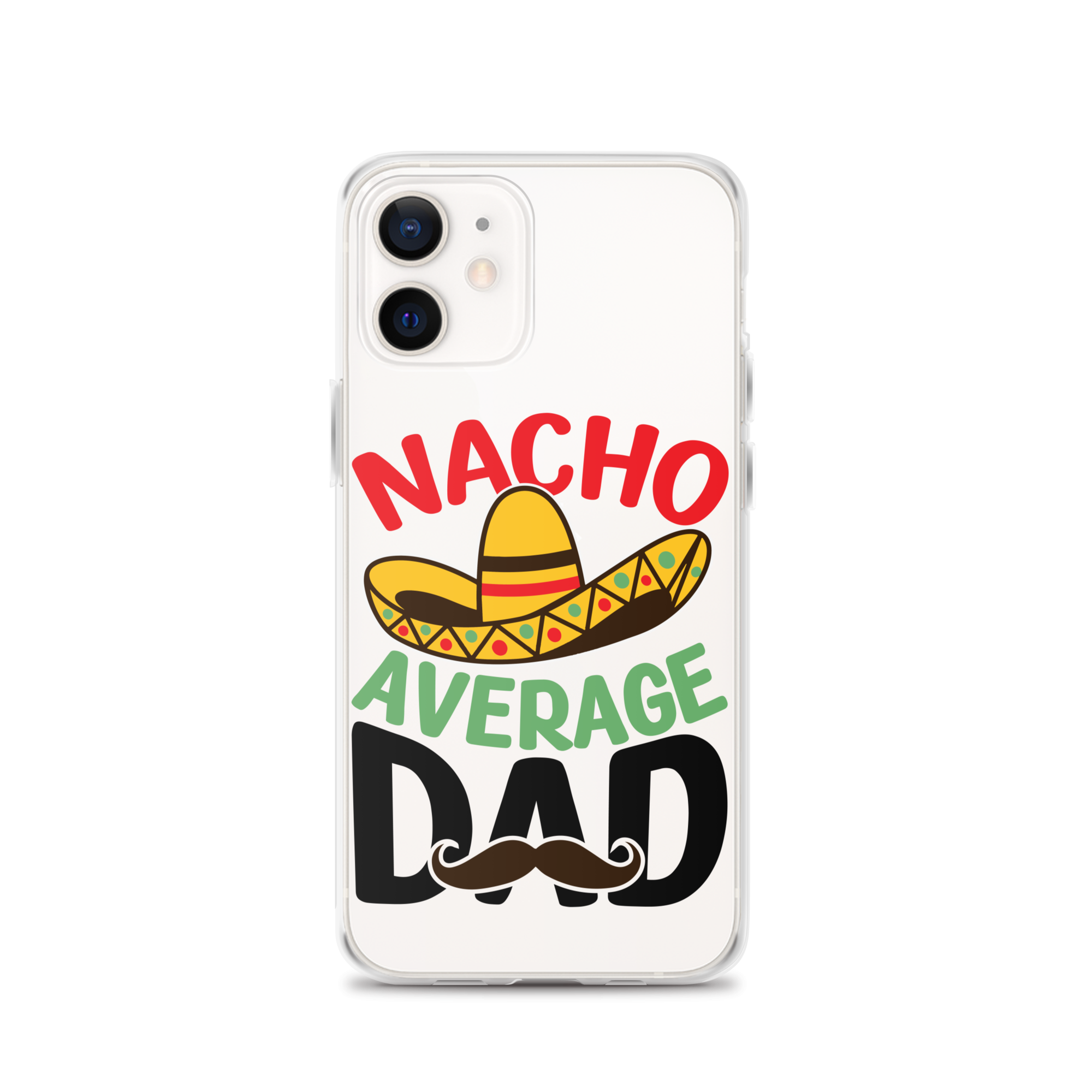 Nacho Average Dad Clear Case for iPhone®