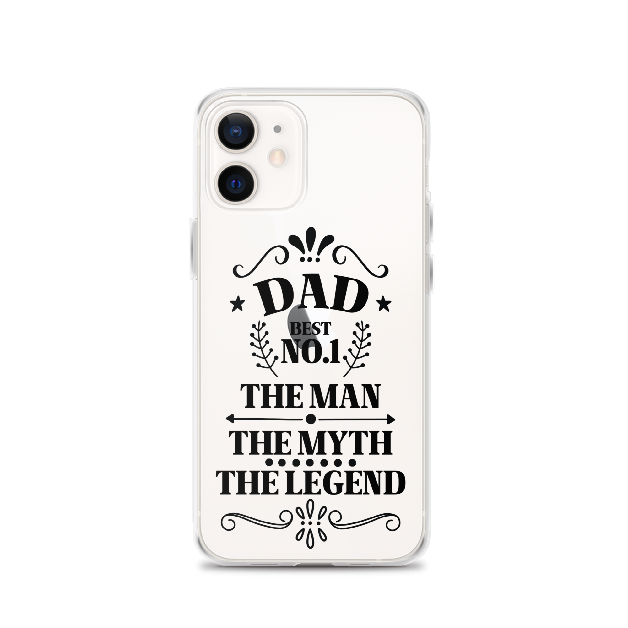 Dad Best Number 1 The Man The Myth The Legend Clear Case for iPhone®