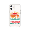 I Love My Daddy To The Moon And Back Clear Case for iPhone®